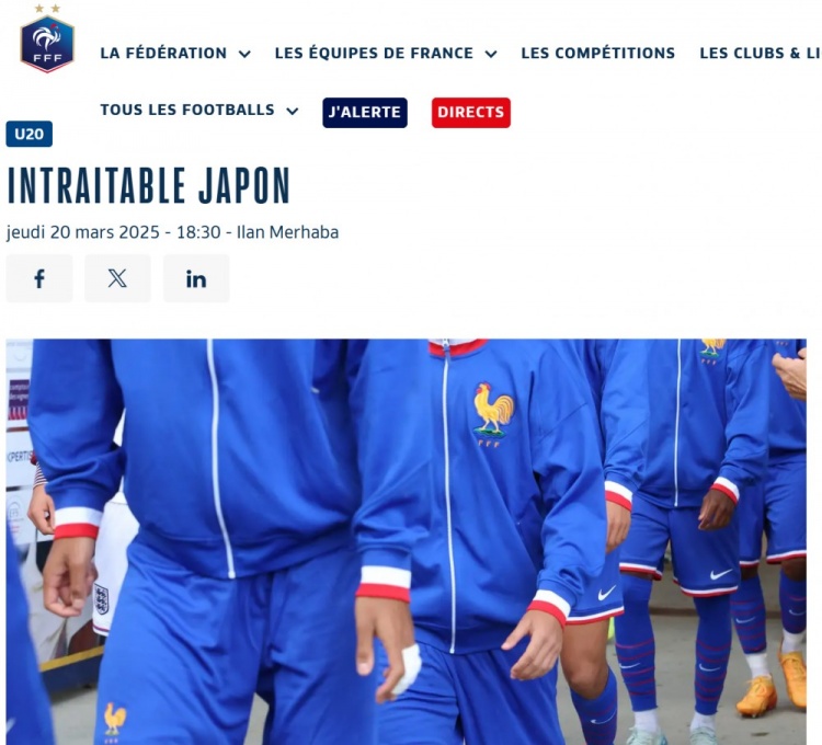  法國(guó)U20在熱身賽1-3日本U20，法國(guó)足協(xié)官網(wǎng)稱日本隊(duì)“勢(shì)不可擋”